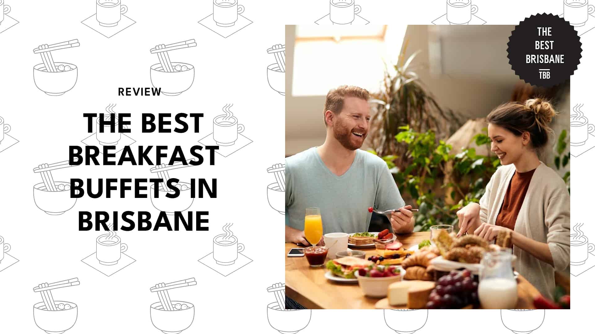 5 Best Breakfast Buffets in Brisbane