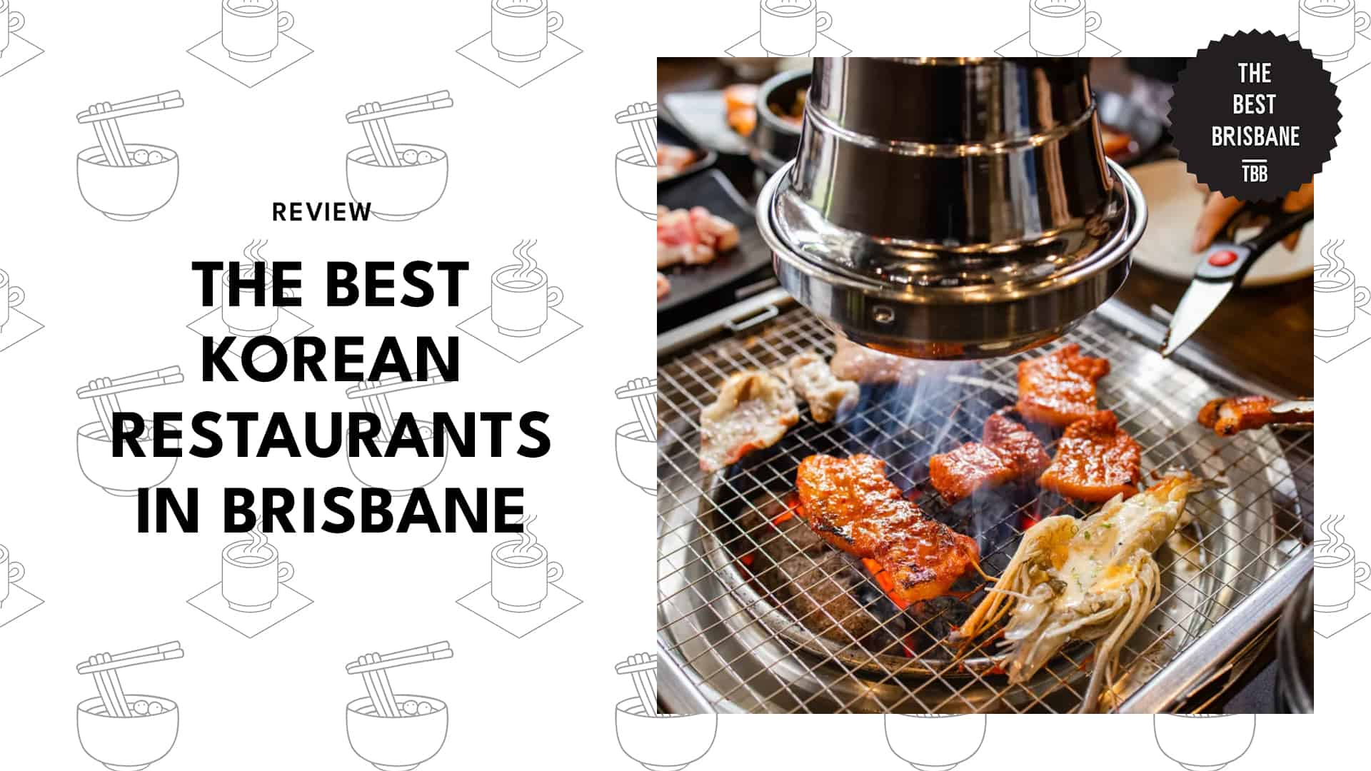 5 Best Korean Restaurants in Brisbane