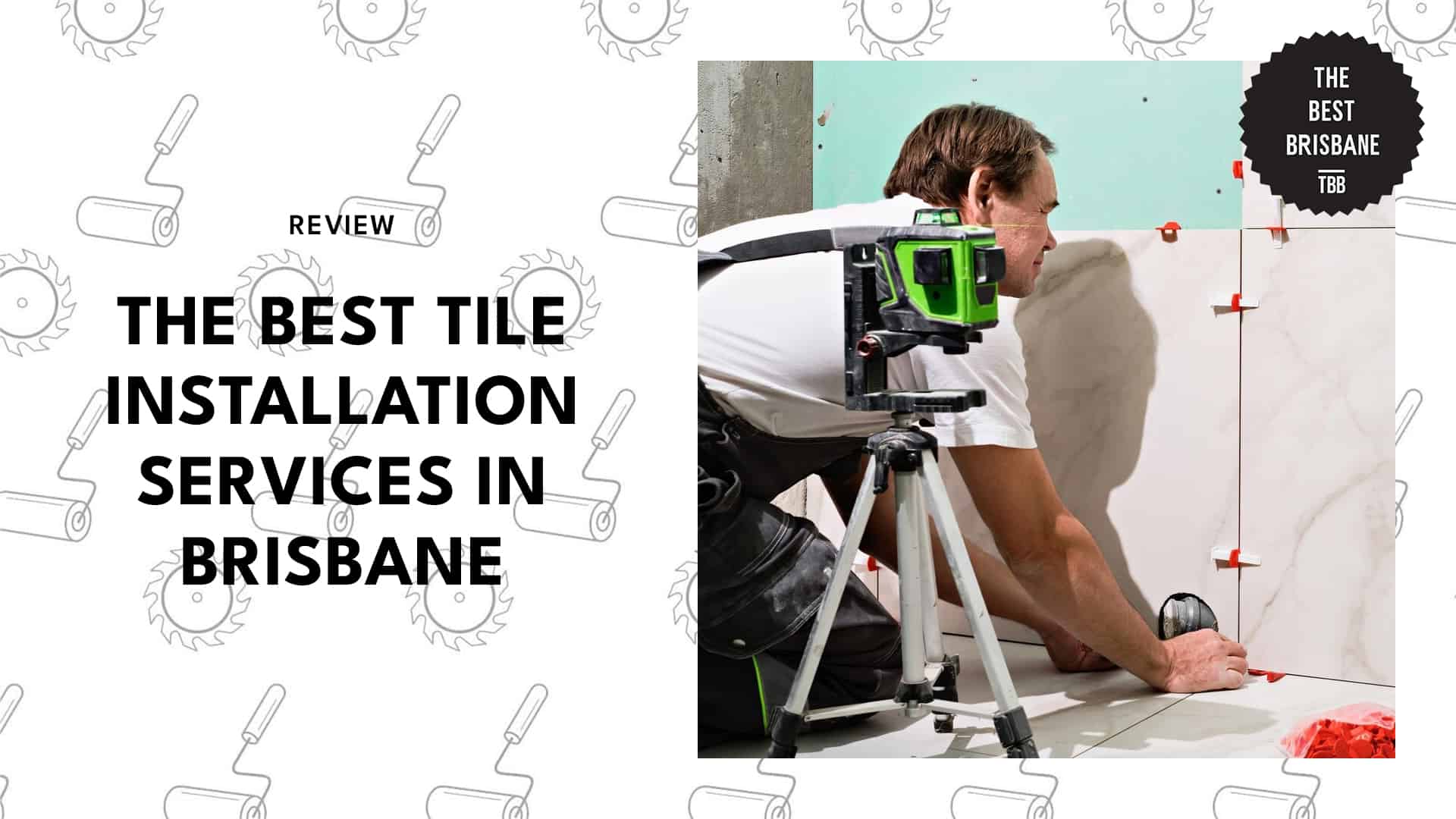 5 Best Tile Installation Services in Brisbane