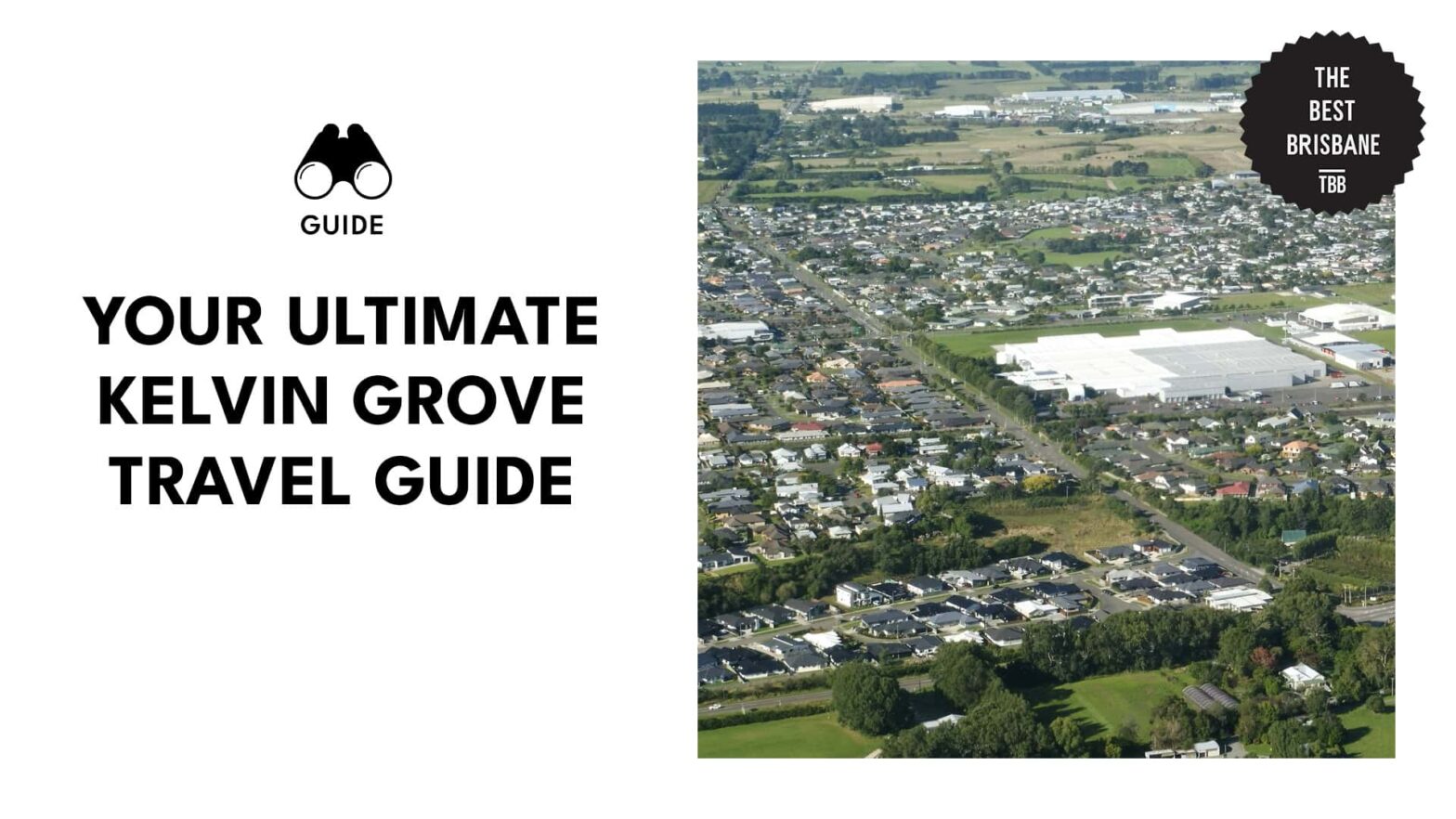 THE ONLY Kelvin Grove Travel Guide You Need [2025]