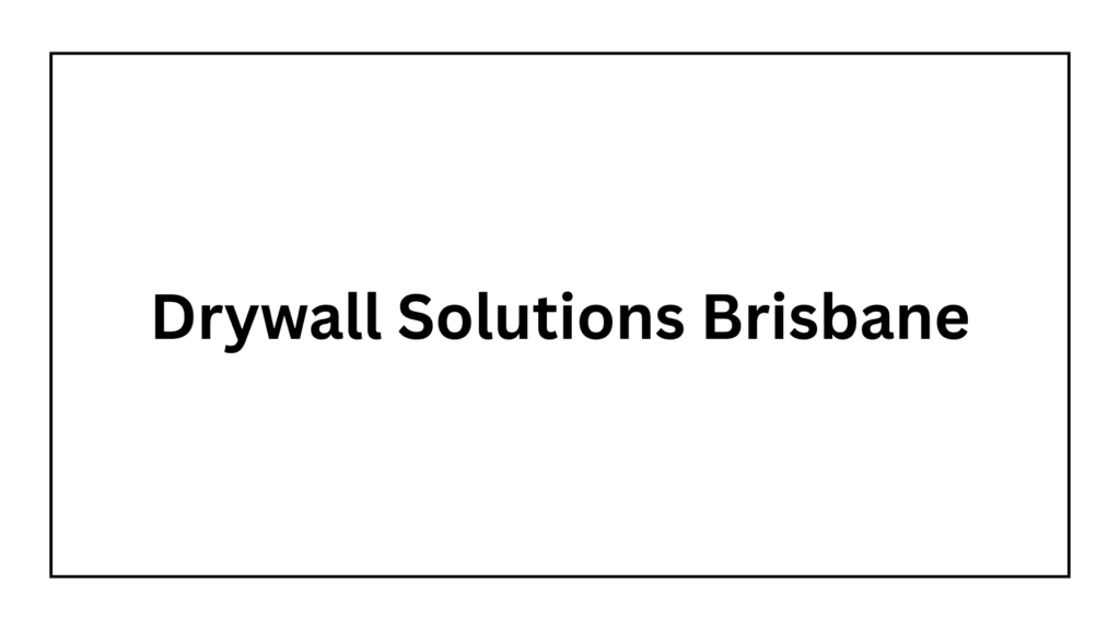 drywall-solutions-brisbane