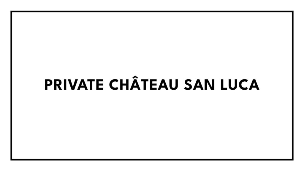 private-chateau-san-luca