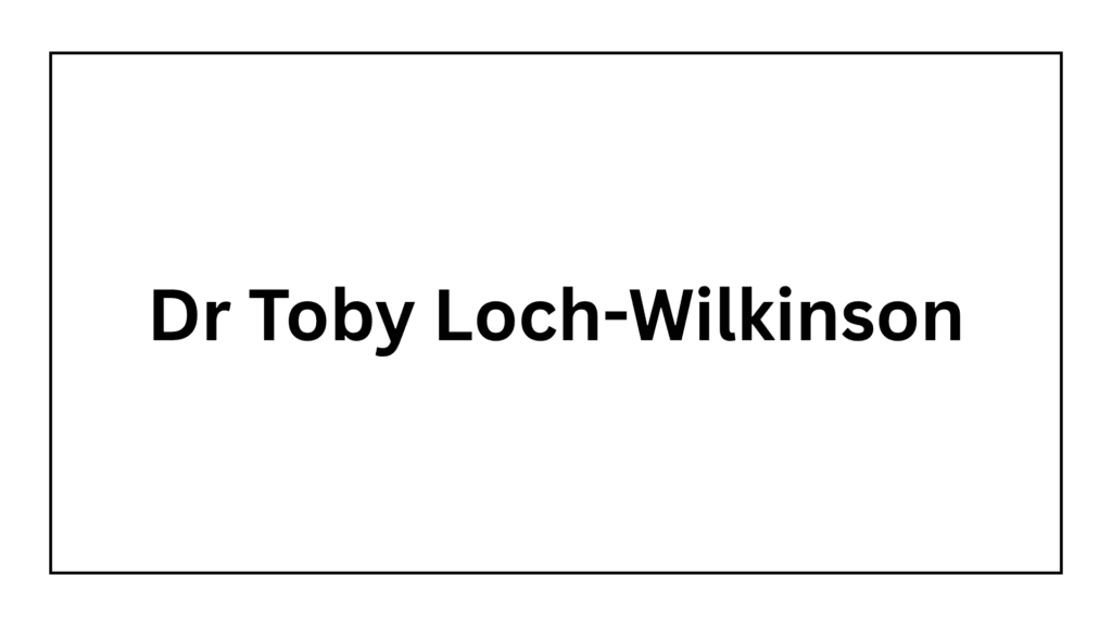 dr-toby-loch-wilkinson