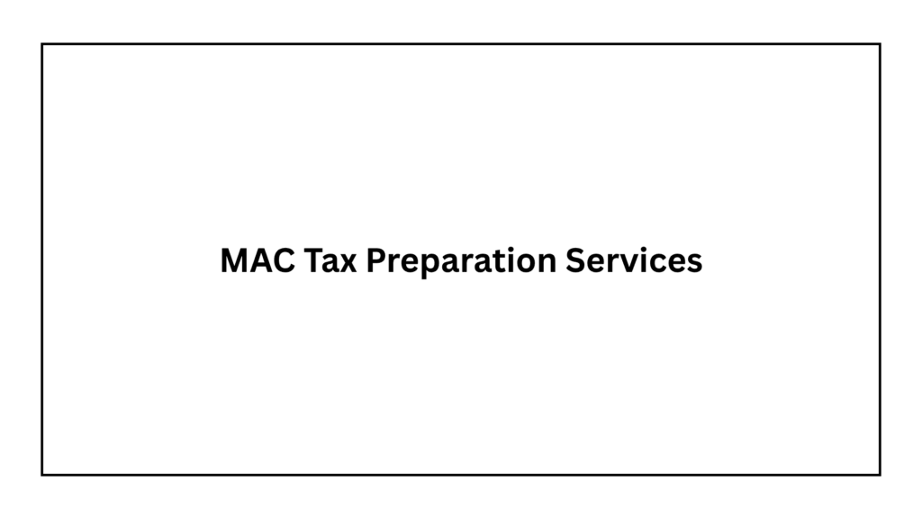 mac-tax-preparation-services